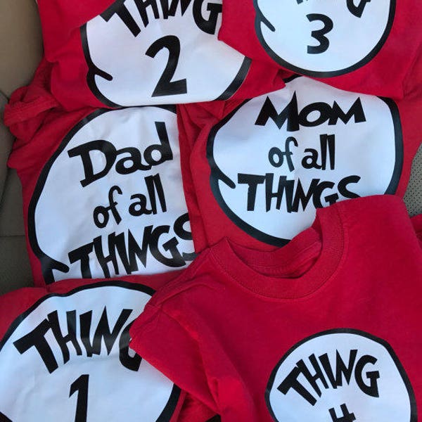 Thing Shirts (Mom of all things, dad of all things, thing numbers)