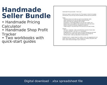 May include: A digital bundle featuring a Handmade Pricing Calculator and a Handmade Shop Profit Tracker. The text includes instructions for a spreadsheet file, detailing inputs like material costs, labor minutes, hourly rates, and overhead percentages.
