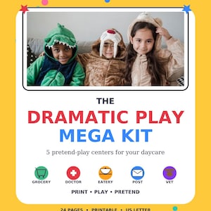 May include: A digital product flyer titled THE DRAMATIC PLAY MEGA KIT with the subtitle 5 pretend-play centers for your daycare. It features icons for grocery, doctor, eatery, post, and vet, plus the text PRINT PLAY PRETEND and 24 PAGES PRINTABLE US LETTER.