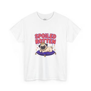 Spoiled Rotten Shirt, Funny Pug T-Shirt, Pug Mom Gift, Sassy Dog Lover Tee for Women, Cute Pug Shirt imagen 1