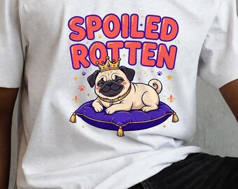 Spoiled Rotten Shirt, Funny Pug T-Shirt, Pug Mom Gift, Sassy Dog Lover Tee for Women, Cute Pug Shirt