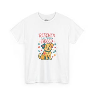 Rescued Is My Favorite Breed Shirt, Dog Rescue T-Shirt, Adopt Dont Shop Tee, Rescue Mom Gift, Shelter Dog Shirt afbeelding 1