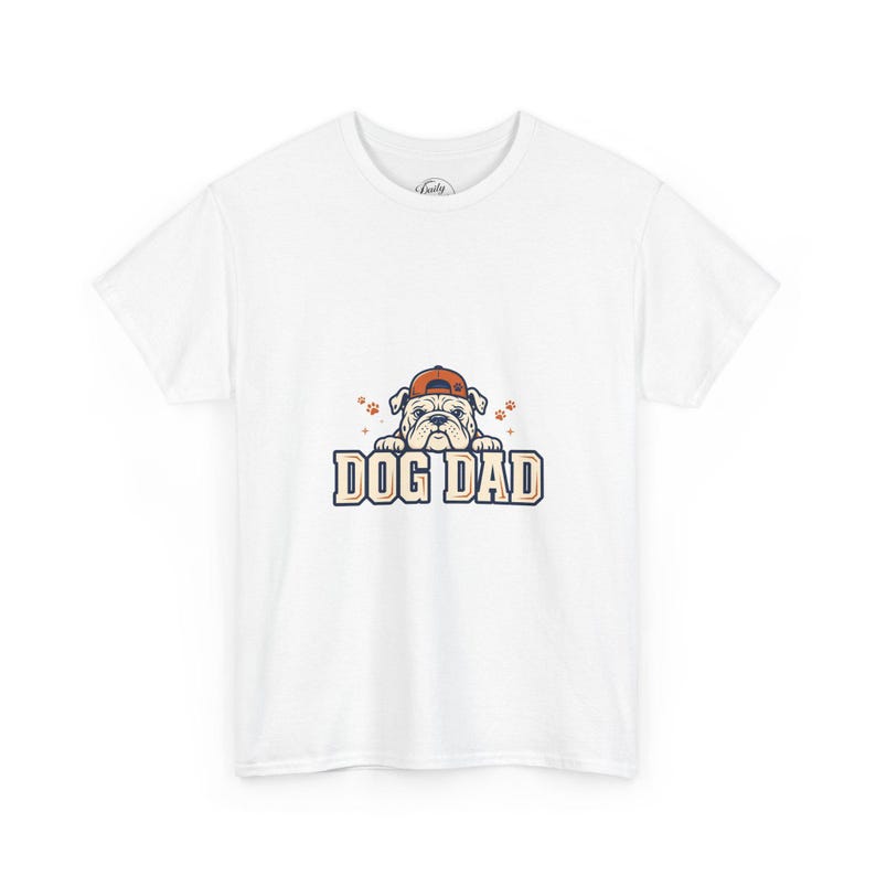 Dog Dad Shirt, Funny Bulldog T-Shirt, Dog Lover Gift for Men, Best Dog Dad Ever Tee, Fathers Day Dog Gift image 1