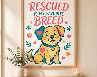 Rescued Is My Favorite Breed PNG, Dog Rescue Digital Download, Adopt Dont Shop Printable