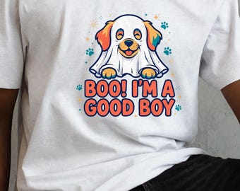 Ghost Dog Halloween Shirt, Boo I'm a Good Boy Tee, Funny Spooky Dog T-Shirt, Halloween Dog Lover Gift
