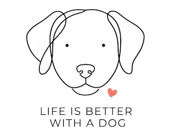 Das Leben ist besser mit einem Hund (PNG), minimalistische Strichzeichnung zum digitalen Download, einfache Hunde-Druckvorlage