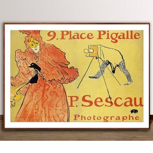9 Place Pigalle Photographe P. Sescau by Henri de Toulouse Lautrec Fine Art Print - Retro Art / Gift Idea / Wall Decor