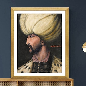 Kanuni Sultan Suleiman by Cristofano Dell&#39;Altissimo Fine Art Print - Ottoman Empire Poster / Gift Idea / Wall Decor