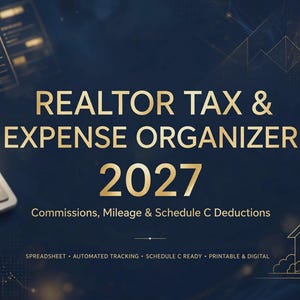 以下が含まれることがあります： REALTOR TAX & EXPENSE ORGANIZER 2027, Commissions, Mileage & Schedule C Deductionsと書かれた紺色のデジタルオーガナイザー。金の鍵、電卓、家の輪郭が描かれています。テキスト：SPREADSHEET, AUTOMATED TRACKING, SCHEDULE C READY, PRINTABLE & DIGITAL。