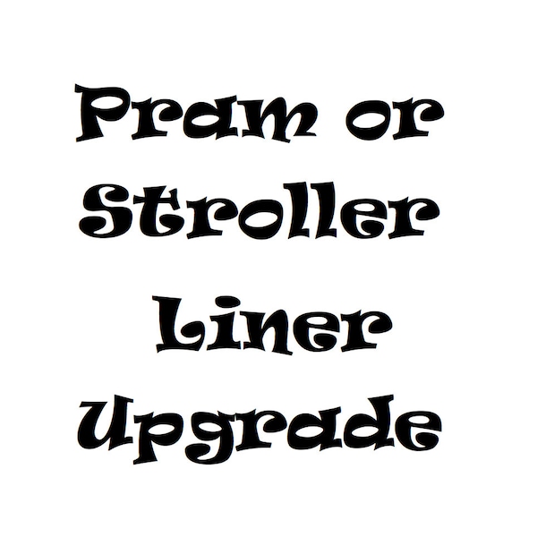 Pram Liner/Stroller Upgrade - Purchase to Upgrade Your Liner to have another Printed Fabric on the reverse