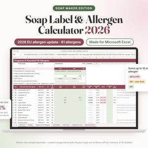 Könnte beinhalten: Eine digitale Tabellenkalkulation mit dem Titel Soap Label & Allergen Calculator 2026 auf einem Laptop-Bildschirm. Die Benutzeroberfläche zeigt Spalten für Allergene, Schwellenwerte und Statusanzeigen wie DECLARE und OK für ätherische Öle.