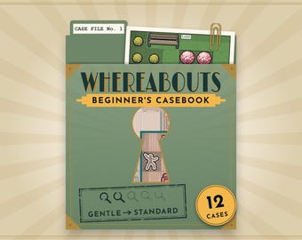 May include: A green folder titled Whereabouts Beginner's Casebook with a keyhole cutout revealing a floor plan. It includes a Case File No. 1 tab, a paperclip, a map of a lake, and a yellow circle badge stating 12 Cases with a difficulty scale.