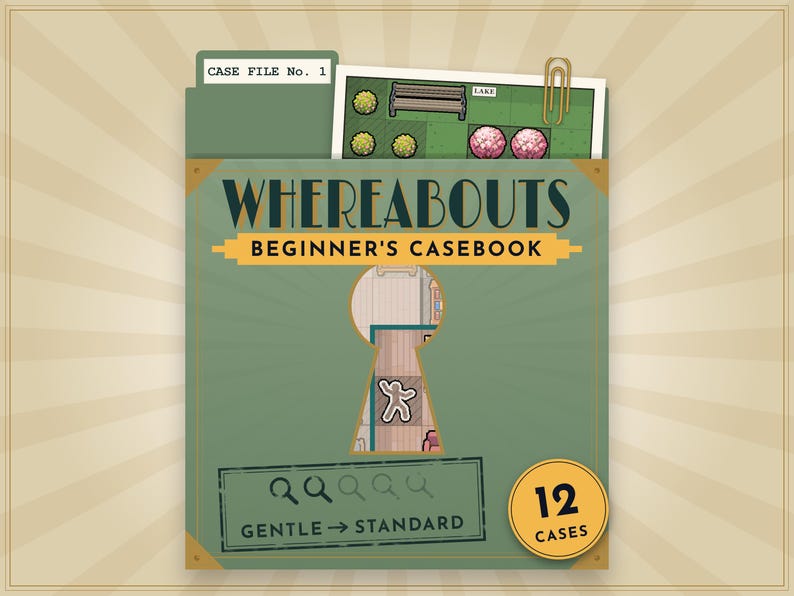 May include: A green folder titled Whereabouts Beginner's Casebook with a keyhole cutout revealing a floor plan. It includes a Case File No. 1 tab, a paperclip, a map of a lake, and a yellow circle badge stating 12 Cases with a difficulty scale.