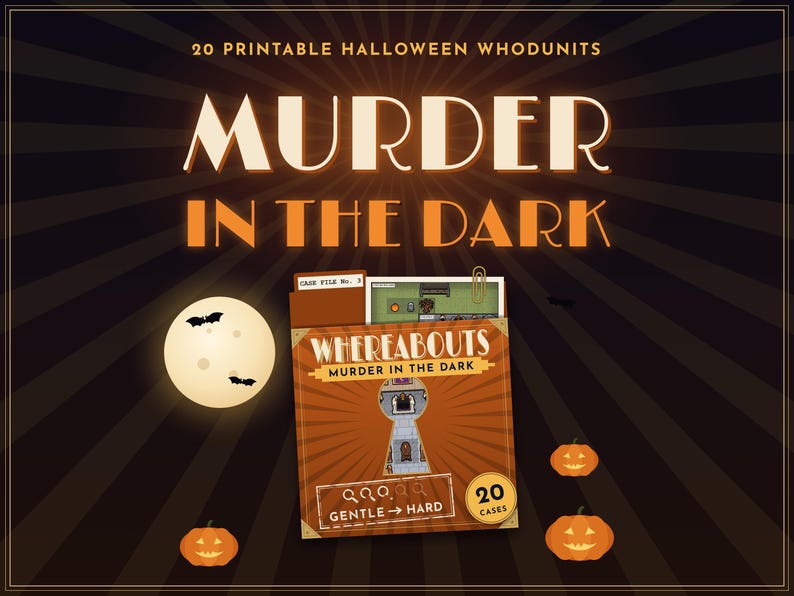 May include: A printable game set titled Murder in the Dark featuring 20 Halloween whodunits. The graphic includes a brown file folder with a keyhole cutout, a full moon with bats, and orange jack-o'-lanterns on a dark brown sunburst background.