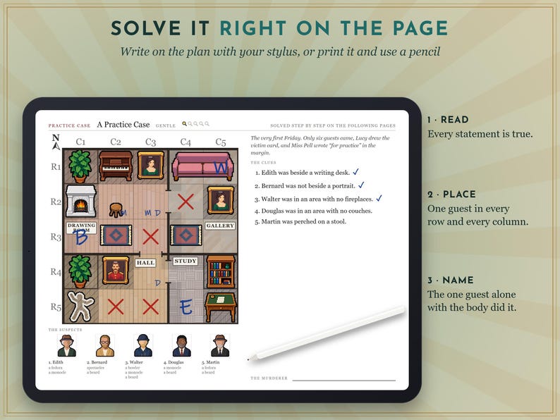 May include: A digital logic puzzle game displayed on a tablet screen, featuring a floor plan grid with furniture icons, suspect portraits, and written clues. The text reads Solve It Right On The Page, Read, Place, and Name, with a stylus.