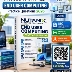 Nutanix Certified Professional EUC Practice Questions 2026 | 150 MCQs with Answers (Digital PDF)