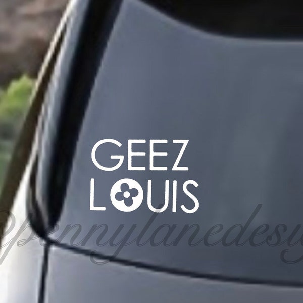 Geez Louis Vinyl Car Decal Car Sticker Window Sticker Window Decal Laptop Sticker Dog Decal Dog Sticker