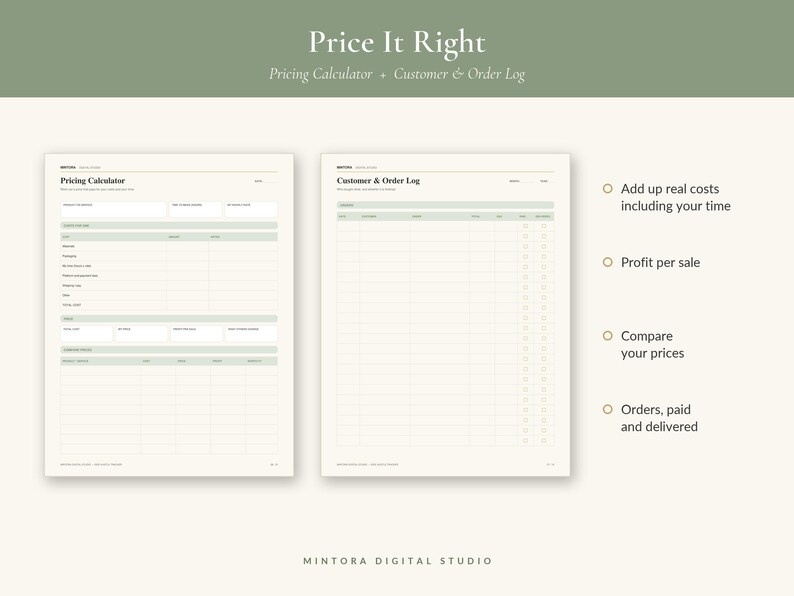 May include: A digital business planner set titled Price It Right, featuring a Pricing Calculator and a Customer & Order Log. The pages include tables for tracking costs, profit per sale, price comparisons, and order status, with text in sage green and black.