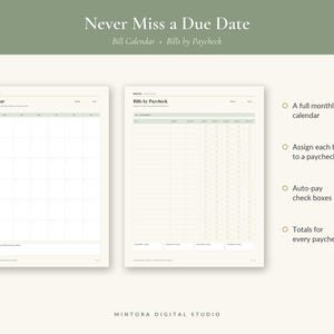 May include: Two digital planner pages titled Never Miss a Due Date, Bill Calendar, and Bills by Paycheck. The layout includes a monthly calendar grid, a bill tracking table with auto-pay checkboxes, and sections for paycheck totals in sage green and cream.