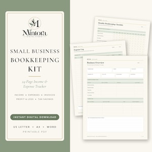 May include: A small business bookkeeping kit featuring a 24-page income and expense tracker. The digital document includes a business overview, expense log, and monthly bookkeeping checklist with sage green accents on a cream background.