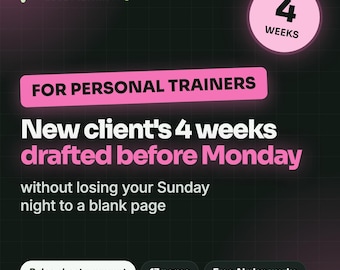 Könnte beinhalten: Eine digitale Grafik für Less Admin HQ mit dem Text: FOR PERSONAL TRAINERS, New client's 4 weeks drafted before Monday, without losing your Sunday night to a blank page, 4 WEEKS, Rules sheet + prompt, 17 pages, Free AI plan works.