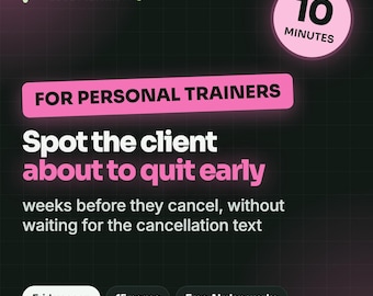 Könnte beinhalten: Eine digitale Grafik mit schwarzem Rasterhintergrund und dem Text Less Admin HQ, 10 MINUTES, FOR PERSONAL TRAINERS, Spot the client about to quit early, weeks before they cancel, without waiting for the cancellation text, Friday scan, 15 pages, und Free AI plan works.
