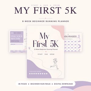 May include: An 8-week beginner running planner titled My First 5K with a digital download format. The planner features 38 pages, a light pink and purple color scheme, a line drawing of a runner, a dotted path, and text including Start Run Grow.
