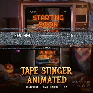 May include: A vintage television screen displaying VHS-style graphics with the text STARTING SOON, BE RIGHT BACK, and TAPE STINGER ANIMATED. The screen features playback controls, static interference, and a date stamp of OCT. 31 1989.