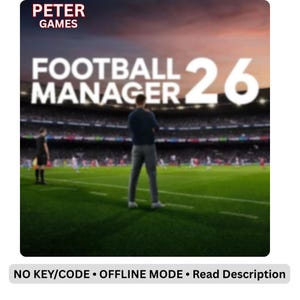 Könnte beinhalten: Ein digitales Spielcover für Football Manager 26 von Peter Games mit einer Person, die in der Abenddämmerung auf einem Fußballfeld steht. Der Text NO KEY/CODE • OFFLINE MODE • Read Description steht unten auf einem grauen Banner.