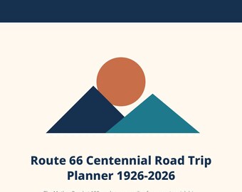 Route 66 Centennial Road Trip Planner 1926-2026