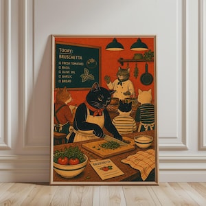 Könnte beinhalten: Ein gerahmter Kunstdruck zeigt eine Küchenszene mit anthropomorphen Katzen bei der Essenszubereitung. Eine schwarze Katze mit Schürze schneidet Kräuter auf einem Holzbrett. Eine Tafel zeigt: TODAY: BRUSCHETTA, FRESH TOMATOES, BASIL, OLIVE OIL, GARLIC, BREAD.
