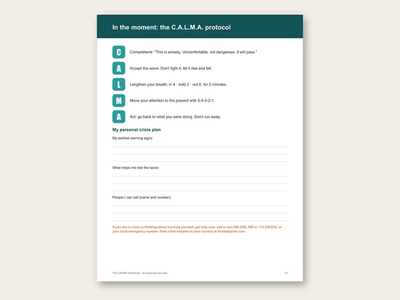 May include: A white informational worksheet titled In the moment: the C.A.L.M.A. protocol with a dark teal header. It lists steps for anxiety management using the acronym C.A.L.M.A. and includes a blank personal crisis plan section with lines.