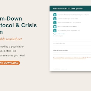 May include: A printable Calm-Down Protocol & Crisis Plan worksheet featuring the C.A.L.M.A. acronym, which stands for Comprehend, Accept, Lengthen, Move, and Act. The document includes blank lines for personal crisis planning and emergency contact information.