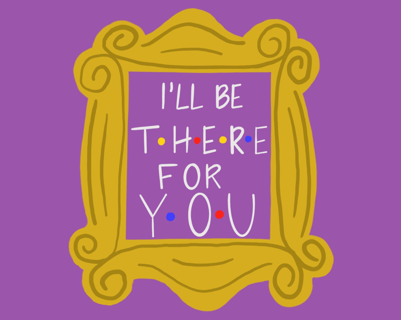 ill be there for you by sarah