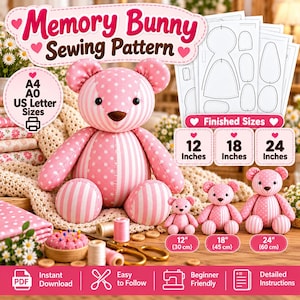 May include: A Memory Bunny sewing pattern featuring a pink and white polka dot and striped stuffed bear. The image displays finished bear sizes of 12, 18, and 24 inches, along with sewing supplies including a pincushion, thread spools, and scissors.
