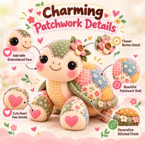 Charming patchwork turtle details labeled: adorable embroidered face, flower button detail, cute heart paw details, beautiful patchwork shell and decorative stitched finish.