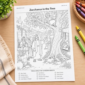 May include: A black and white coloring page titled Zacchaeus in the Tree, featuring a biblical scene with a person in a tree and others below. The page includes a list of 12 hidden objects to find and circle, with text referencing Luke 19:1-10.