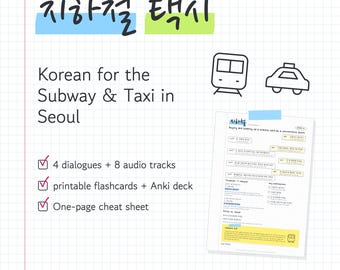 Koreanska för Seouls tunnelbana och taxi: 4 naturliga dialoger, långsamt ljud, flashcards, Anki Deck