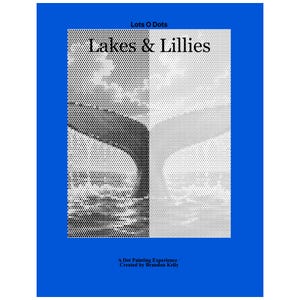 Puede incluir: Una impresi&oacute;n rectangular con un borde azul brillante que presenta el texto Lots O Dots, Lakes & Lillies, y A Dot Painting Experience - Created by Brandon Kelly. La imagen central utiliza un patr&oacute;n de puntos de semitono en blanco y negro.