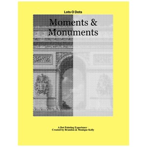 Peut inclure: Une couverture de livre rectangulaire avec une bordure jaune vif. Le centre pr&eacute;sente une image en demi-teintes noir et blanc d'une arche architecturale. Le texte indique : Lots O Dots, Moments & Monuments, A Dot Painting Experience, Created by Brandon & Monique Kelly.