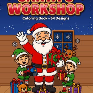 Santa's Workshop Coloring Book, 54 Designs | Christmas Elves, Toys and Reindeer Coloring Pages for Kids & Adults, Printable PDF