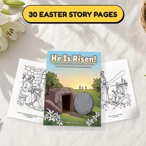 He Is Risen! Easter Story Coloring Book Printable, 30 Faith Pages with Bible Verses for Kids and Adults PDF