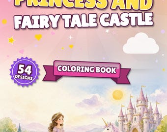 Princess Castle Coloring Pages, 54 Designs for Kids & Adults, Printable PDF, Fairy Tale Coloring Book, Instant Download