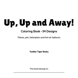 54 Airplane Coloring Pages for Kids | Up, Up and Away!, Jets, Helicopters, Hot Air Balloons, Printable PDF, Instant Download image 2