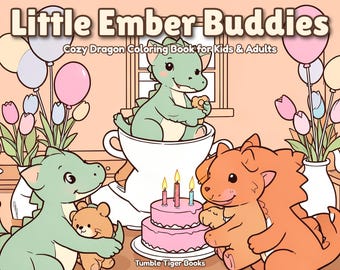 Dragon Coloring Pages Printable, Little Ember Buddies Cute Cozy Dragons for Kids and Adults, Printable PDF