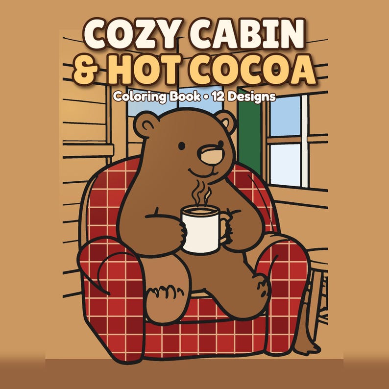 Cozy Cabin Mini Pack, 12 Hot Cocoa Winter Coloring Pages, Printable PDF for Kids and Adults, Instant Download image 1