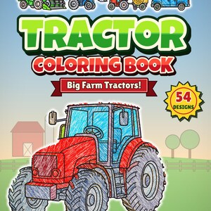 Tractor Coloring Pages for Kids Ages 4-8, Farm Tractor Coloring Book, 54 Printable Farm Coloring Sheets, Farm Animals, Instant Download PDF