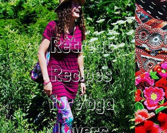 Retraite recepten voor yogaliefhebbers: vegetarische, veganistische + rauwe recepten van over de hele wereld (PRINT BOOK)