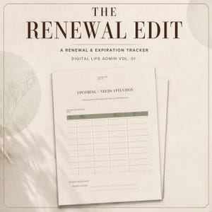Puede incluir: Un documento digital de seguimiento de renovaciones y vencimientos titulado The Renewal Edit, A Renewal & Expiration Tracker, Digital Life Admin Vol. 01. La página incluye una tabla titulada Upcoming + Needs Attention con columnas para artículo, fecha y acción.