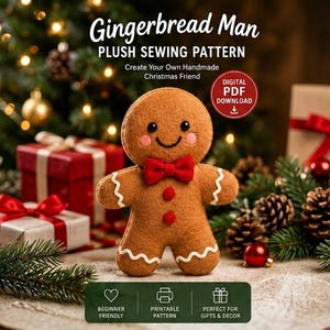 May include: A brown felt gingerbread man plush toy with a red bow tie, pink cheeks, and white icing details. The text reads Gingerbread Man PLUSH SEWING PATTERN, Create Your Own Handmade Christmas Friend, and DIGITAL PDF DOWNLOAD.